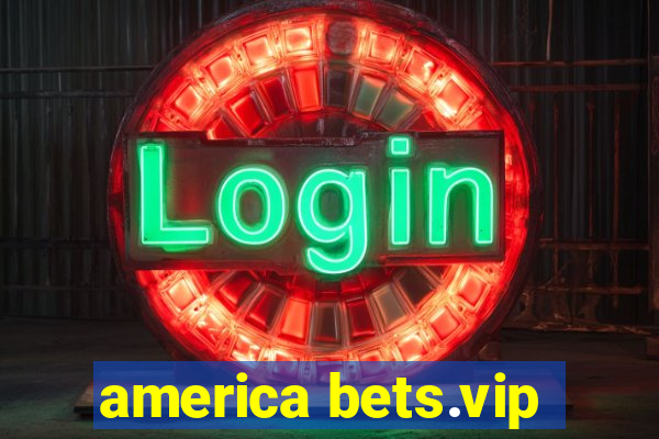 america bets.vip